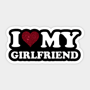 I Love My Girlfriend Gf I Heart My Girlfriend GF Funny Sticker